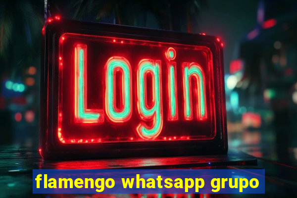 flamengo whatsapp grupo